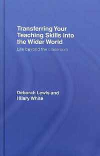 Transferring your Teaching Skills into the Wider World