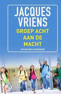 Groep acht aan de macht - Jacques Vriens - Hardcover (9789000340453)