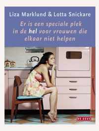 Er Is Een Speciale Plek In De Hel Voor Vrouwen Die Elkaar Niet Helpen