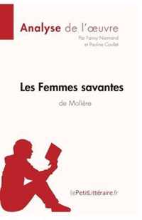 Les Femmes savantes de Molière (Analyse de l'oeuvre): Comprendre la littérature avec lePetitLittéraire.fr