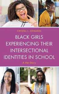 Black Girls Experiencing Their Intersectional Identities in School