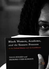 Black Women Academe and the Tenure Process in the United States and the Caribb