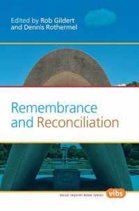 Remembrance and Reconciliation.