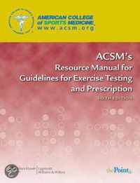 Acsm's Resource Manual For Guidelines For Exercise Testing And Prescription