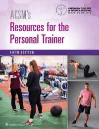ACSM's Resources for the Personal Trainer