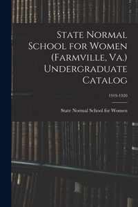 State Normal School for Women (Farmville, Va.) Undergraduate Catalog; 1919-1920