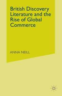 British Discovery Literature and the Rise of Global Commerce