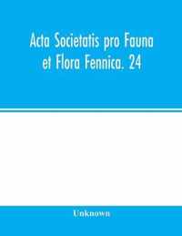 Acta Societatis pro Fauna et Flora Fennica. 24