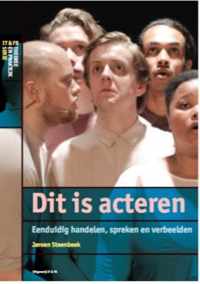 Dit is acteren - Jeroen Steenbeek - Paperback (9789064038372)