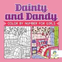 Dainty and Dandy Color by Number for Girls