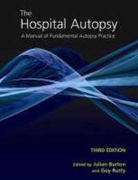 Hospital Autopsy : A Manual Of Fundamental Autopsy Practice