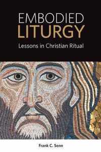 Embodied Liturgy