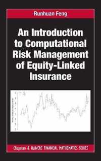 An Introduction to Computational Risk Management of Equity-Linked Insurance