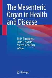 The Mesenteric Organ in Health and Disease