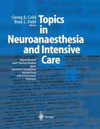 Topics in Neuroanaesthesia and Neurointensive Care