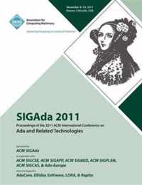 SIGAda 2011 Proceedings of the 2011 ACM Conference on Ada and Related Technologies