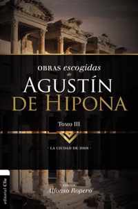 Obras Escogidas de Augustin de Hipona, Tomo 3