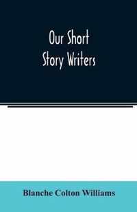Our short story writers