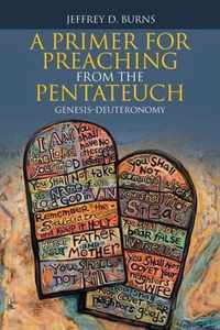 A Primer for Preaching from the Pentateuch