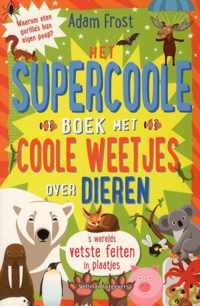 Het supercoole boek met coole weetjes over dieren