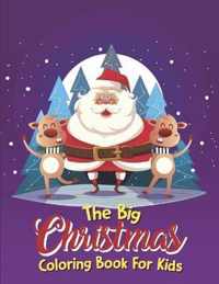 The Big Christmas Coloring Book For Kids