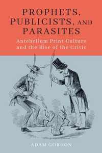 Prophets, Publicists, and Parasites