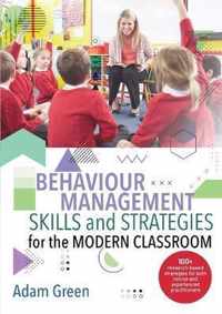 Behaviour Management Skills and Strategies for the Modern Classroom