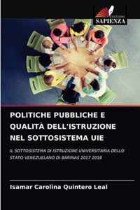 Politiche Pubbliche E Qualita Dell'istruzione Nel Sottosistema Uie