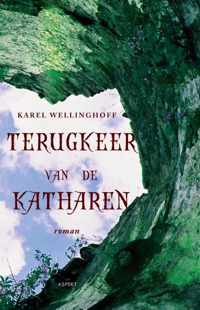 Terugkeer van de Katharen - Karel Wellinghoff - Paperback (9789461532862)