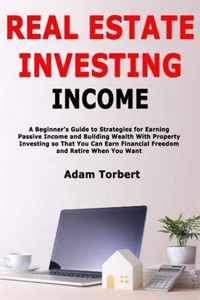 Real Estate Investing Income