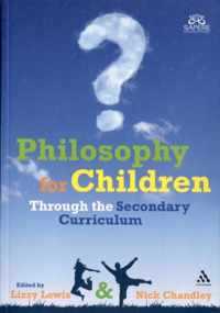 Philosophy For Children Through Secondar