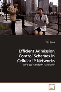 Efficient Admission Control Schemes in Cellular IP Networks