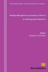 Mobility Management and Quality-Of-Service for Heterogeneous Networks