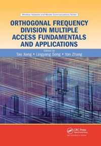 Orthogonal Frequency Division Multiple Access Fundamentals and Applications