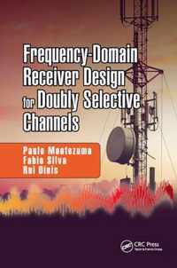 Frequency-Domain Receiver Design for Doubly Selective Channels