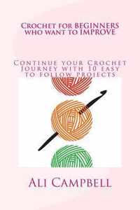 Crochet for Beginners Who Want to Improve