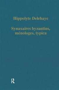 Synaxaires byzantins, menologes, typica