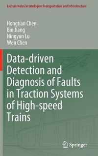 Data-Driven Detection and Diagnosis of Faults in Traction Systems of High-Speed Trains