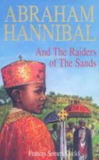 Abraham Hannibal and the Raiders of the Sands