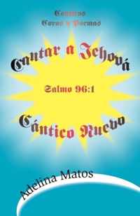 Cantar a Jehova Cantico Nuevo