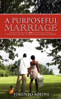 A Purposeful Marriage