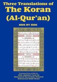 Three Translations of The Koran (Al-Qur'an)-side-by-side - Hafiz Ali
