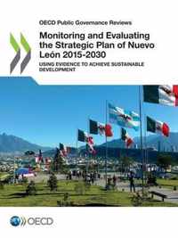 Monitoring and evaluating the strategic plan of Nuevo Lean 2015-2030