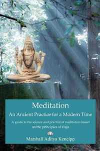 Meditation, An Ancient Practice for Modern Time