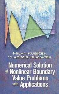 Numerical Solution of Nonlinear Boundary Value Problems with Applications