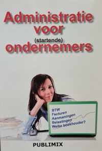 Administratie voor (startende) ondernemers