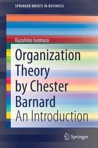 Organization Theory by Chester Barnard