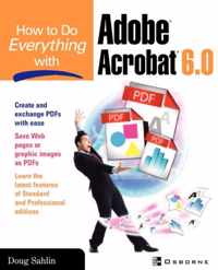 How To Do Everything With Adobe Acrobat 6.0