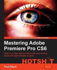 Mastering Adobe Premiere Pro Cs6