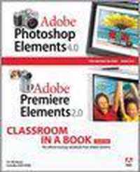 Adobe Photoshop Elements 4.0 and Adobe Premiere Elements 2.0 Classroom in a Book Collection